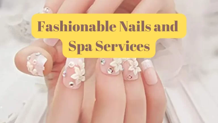 Fashionable Nails and Spa Services