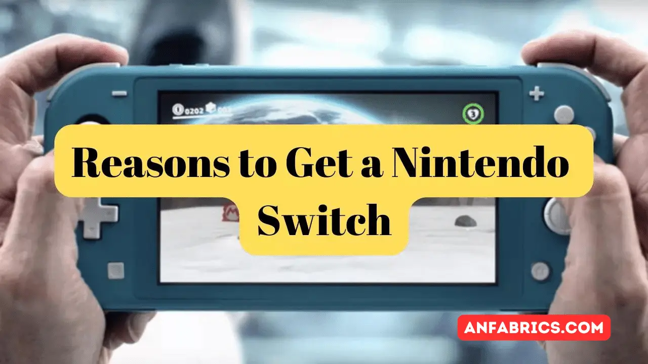 Reasons to Get a Nintendo Switch